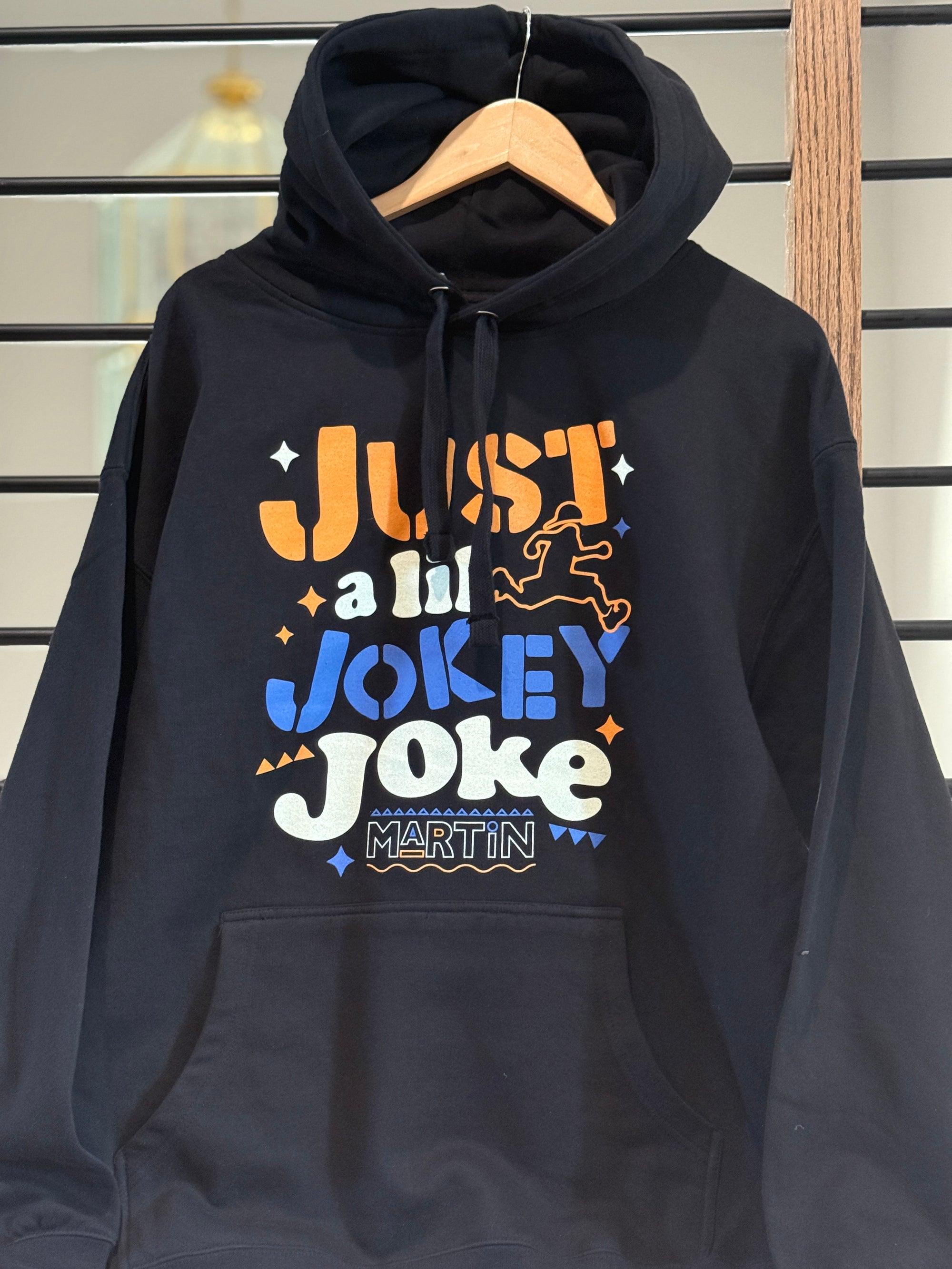 Just a lil Jokey Joke Black Hoodie